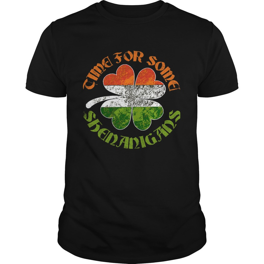 St Patricks Time For Some Shenanigans Shirt